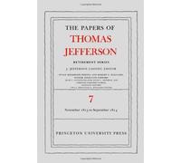 The Papers Of Thomas Jefferson, Retirement Serie - 28 November 1813 To 30 September 1814