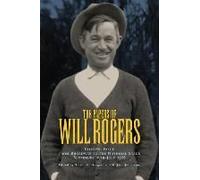 The Papers Of Will Rogers: From Broadway To The National Stage September 1915-July 1928