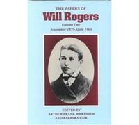 The Papers of Will Rogers, PAPERS OF WILL ROGERS Arthur Frank Wertheim, Barbara Blair, Will Rogers (Auteur)