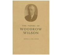 The Papers Of Woodrow Wilson, Volume 25 - Aug.-Nov., 1912
