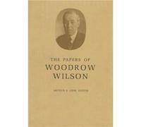 The Papers of Woodrow Wilson Volume 69 by Woodrow Wilson Hardcover Book Princeton University, Woodrow Wilson Foundation, Arthur Stanley Link, Woodrow Wilson (Auteur)