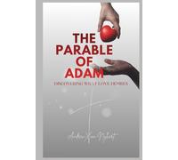The Parable of Adam: Discovering What Love Desires