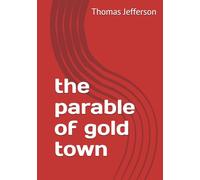 the parable of gold town