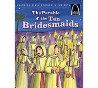 The Parable Of The Ten Bridesmaids - Arch Books