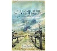 The Parable Of The Wicked Tenants