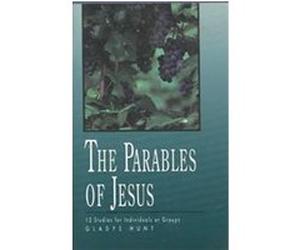 The Parables of Jesus Gladys Hunt (Auteur)
