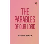 The Parables of Our Lord