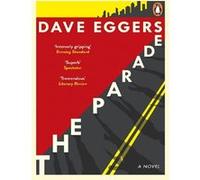 The Parade Dave Eggers (Auteur)