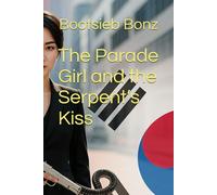 The Parade Girl and the Serpent’s Kiss