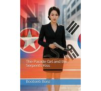 The Parade Girl and the Serpent’s Kiss