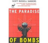 The Paradise of Bombs Scott Russell Sanders (Auteur)