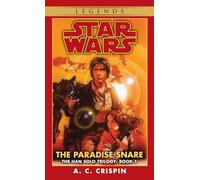 The Paradise Snare: Star Wars Legends (The Han Solo Trilogy)