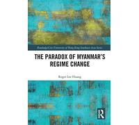 The Paradox of Myanmar's Regime Change