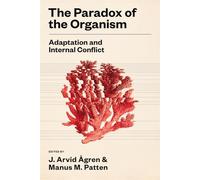 The Paradox of the Organism: Adaptation and Internal Conflict