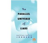 The Parallel Universe of Liars, Readers Circle Kathleen Jeffrie Johnson (Auteur)