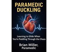 The Paramedic Duckling: Learning to Glide, When You're Paddling Through the Chaos