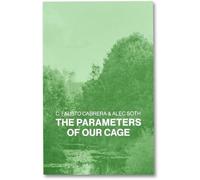 The Parameters of Our Cage