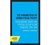 The Parameters of Urban Fiscal Policy - Terrence J. McDonald - University of California Press - Livre en Anglais - Paperback Terrence J. McDonaldTerrence J. McDonald (Auteur)