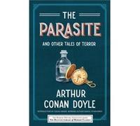 The Parasite and Other Tales of Terror by Arthur Conan Doyle Arthur Conan Doyle (Auteur)