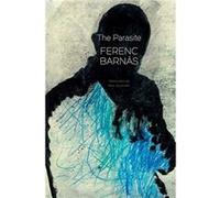 The Parasite by Ferenc Barnas Ferenc Barnas (Auteur)