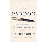 The Pardon: The Politics of Presidential Mercy