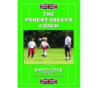 The Parent Soccer Coach