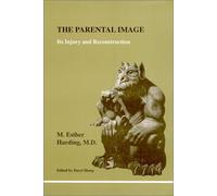 The Parental Image: Its Injury and Reconstruction