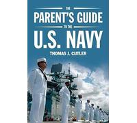 The Parent's Guide To U.S. Navy