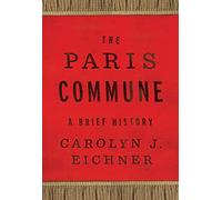 The Paris Commune: A Brief History