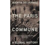 The Paris Commune: A Global History