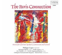 The Paris Connection : Musique pour Clarinette de Bacri, Connesson, Girard. Cuper.