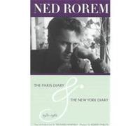The Paris Diary and the New York Diary Ned Rorem (Auteur)