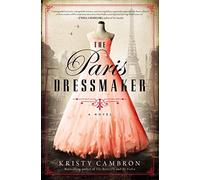 The Paris Dressmaker by Kristy Cambron Kristy Cambron (Auteur)