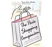 The Paris Shopping Companion by Susan Swire Winkler Caroline Lesieur, Susan Swire Winkler (Auteur)
