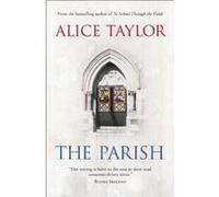 The Parish Alice Taylor (Auteur)