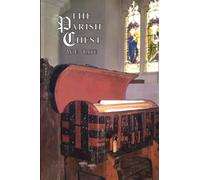The Parish Chest: study of the records of parochial administration in England (Reprint)