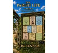 The Parish Life - Volume 6: Yet more scenes from St Faithful's Havnot
