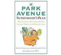 The Park Avenue Nutritionist's Plan Jana Klauer (Auteur)
