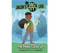 The Park CleanUp by Dorothy H. Price Dorothy H. Price (Auteur)