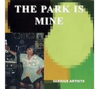 The Park Is Mine: The Bunny Lee Sound