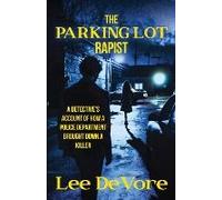 The Parking Lot Rapist