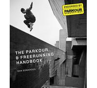 The Parkour & Freerunning Handbook