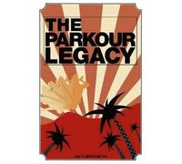 The Parkour Legacy