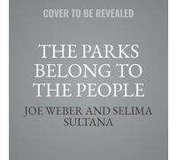The Parks Belong to the People: The Geography of the National Park System