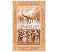 The Parliament House Edward Marston (Auteur)