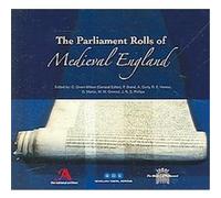 The Parliament Rolls of Medieval England
