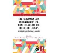 The Parliamentary Dimension of the Conference on the Future of Europe - Taylor amp Francis Ltd - Taylor amp Francis Ltd - Livre en Anglais - Hardback Taylor amp Francis LtdTaylor amp Francis Ltd (Aute