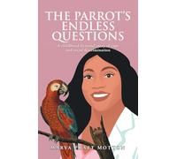 The Parrot's Endless Questions: A childhood fictional story of rape and racial discrimination