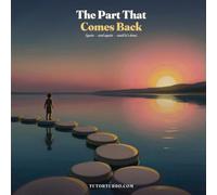 The Part That Comes Back: A Coding & Computational-Thinking Picture Book That Teaches Kids Ages 6-8 About Loops - Doing the Same Small Thing, Again and Again, Until It's Done