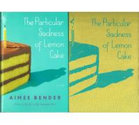 The Particular Sadness of Lemon Cake